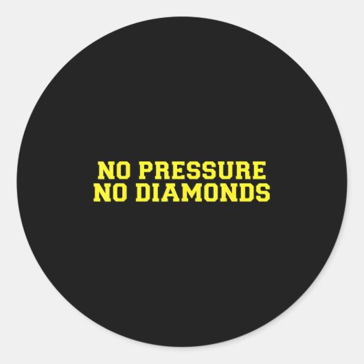 No Pressure No Diamonds Athlete Gym Motivation  Runder Aufkleber (Vorderseite)