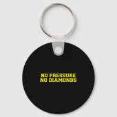 No Pressure No Diamonds Athlete Gym Motivation  Schlüsselanhänger (Vorderseite)