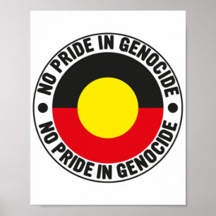 No pride in Genocide Aboriginal Flag National Sorr Poster