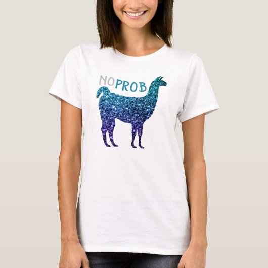 No Prob Llama Aqua blue ombre Glitzern T-Shirt (Vorderseite)