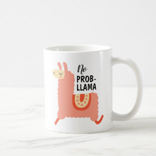 No Prob-Llama, Cute Llama Coffee Mug, Coffee Mug Kaffeetasse