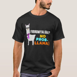 No Prob Llama Fibromyalgia Krieger Survivor Awaren T-Shirt