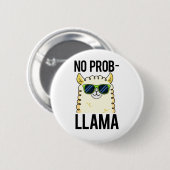 No-Prob-Llama Funny Cool Llama Pun Button (Vorne & Hinten)