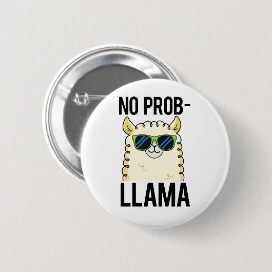 No-Prob-Llama Funny Cool Llama Pun Button (Vorne & Hinten)