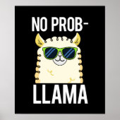 No-Prob-Llama Funny Cool Llama Pun Dark BG Poster (Vorne)