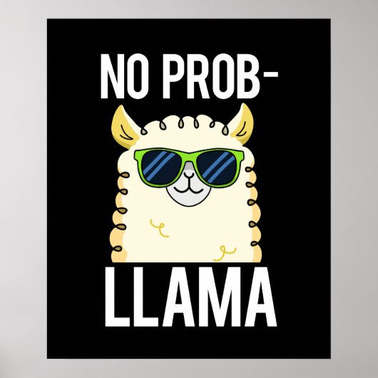 No-Prob-Llama Funny Cool Llama Pun Dark BG Poster (Vorne)