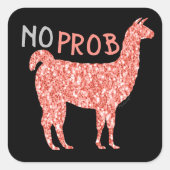 No Prob Llama rosa Korallenbäume Glitzer Glitzern Quadratischer Aufkleber (Vorderseite)