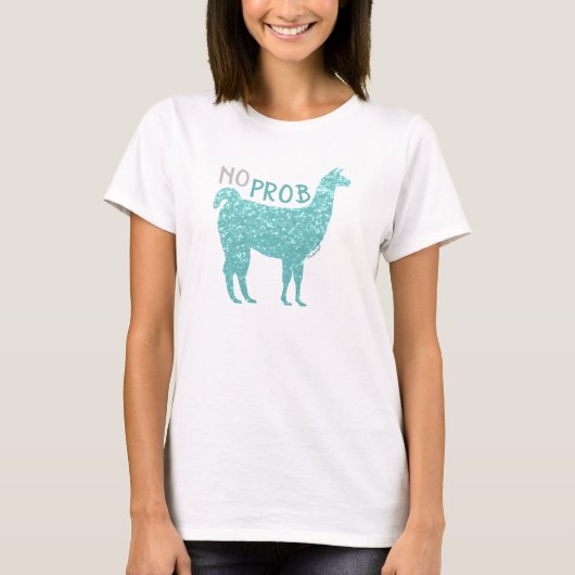 No Prob Llama Türkise Glitzer Glitzern T-Shirt (Vorderseite)