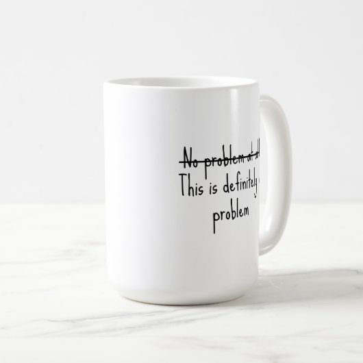 No problem at all kaffeetasse (VorderseiteRechts)