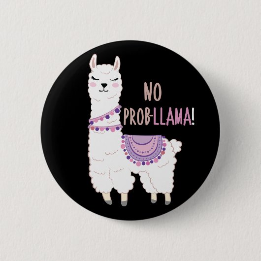 No Probllama Llama Funny Button (Vorderseite)