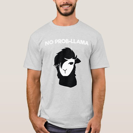 No Probllama Llamas T-Shirt (Vorderseite)