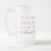 no puedes llenar una tasa sin que primero te llen mattglas bierglas (Links)