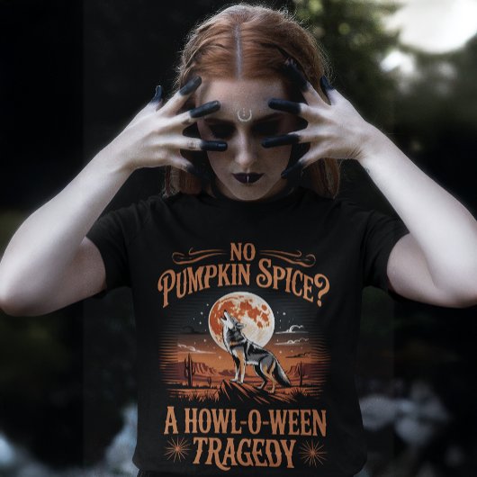 No Pumpkin Spice Howl-O-Ween Coyote Design T-Shirt