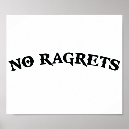 No Ragrets Mispelled Regrets Tattoo Poster (Vorne)