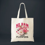 No Rain No Flowers Magnolia Floral Motivational Tragetasche<br><div class="desc">A bold motivational design featuring beautiful pink and white magnolia flowers layered over striking typography with the phrase “No Rain No Flowers.” The contrast of vibrant florals and strong text creates an inspiring artwork symbolizing growth,  resilience,  and positivity.</div>
