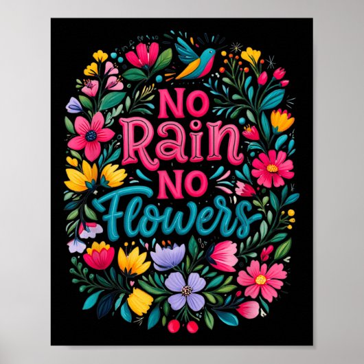 No Rain No Flowers Motivational Saying Wildflowers Poster (Vorne)