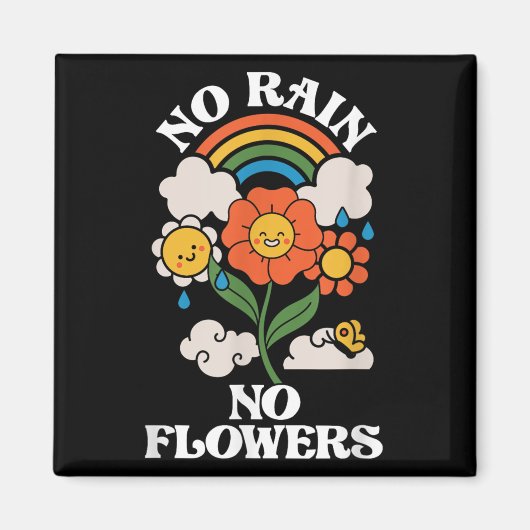 No Rain No Flowers _ Rainbow Nature _ Motivation Magnet (Vorne)
