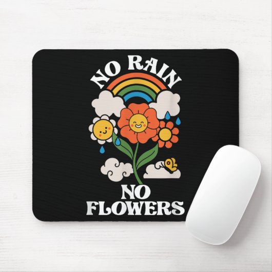 No Rain No Flowers _ Rainbow Nature _ Motivation  Mousepad (Mit Mouse)