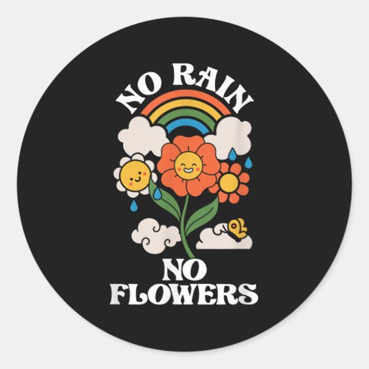 No Rain No Flowers _ Rainbow Nature _ Motivation  Runder Aufkleber (Vorderseite)