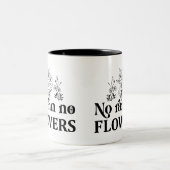 No Rain, No Flowers Zweifarbige Tasse (Mittel)
