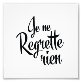 No Regrets French Je ne Regrette Rien Fotodruck