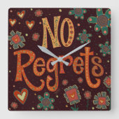 "No Regrets"-Uhr Quadratische Wanduhr (Vorderseite)