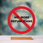 NO Repugs Acrylschild (Neutral)
