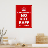 No Riff Raff Poster (Küche)