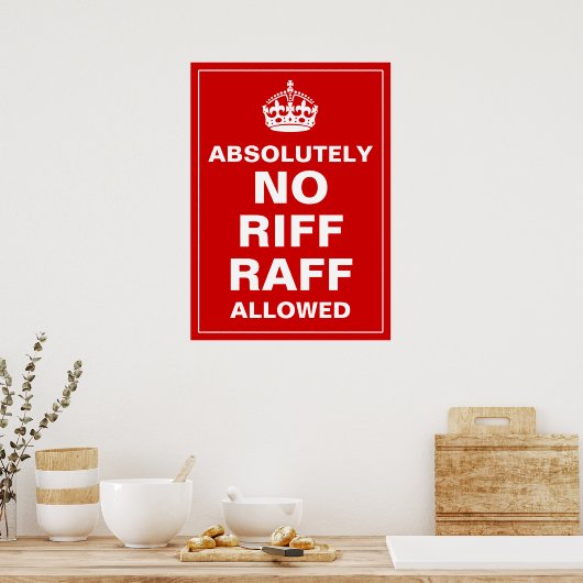 No Riff Raff Poster (Küche)