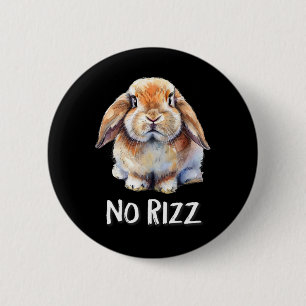 No Rizz Mini Holland Lop Bunny Rabbit Lover Button