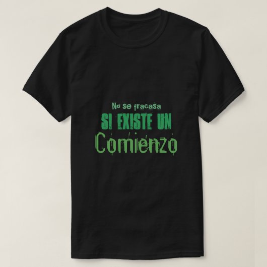 no se fracasa si steuri un comienzo quote shirt (Design vorne)