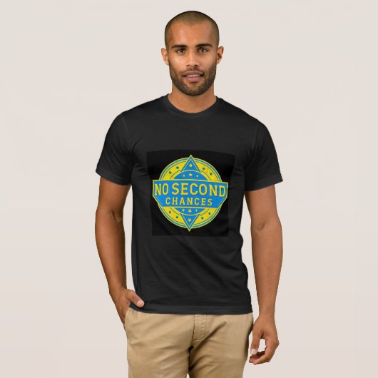 No Second Chances | Luxury Power T-Shirt | Bold Mi (Vorne ganz)