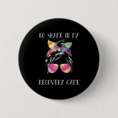 No Shame In My Recovery Game Motivational Emwermen Button (Vorderseite)