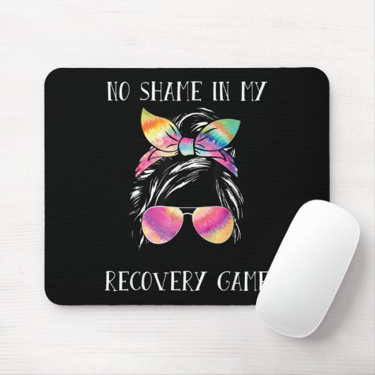 No Shame In My Recovery Game Motivational Emwermen Mousepad (Mit Mouse)