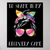 No Shame In My Recovery Game Motivational Emwermen Poster (Vorne)