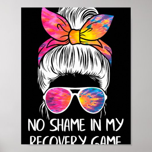 No Shame In My Recovery Game Sobriety Aa Na Anni T Poster (Vorne)