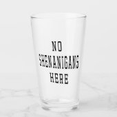 No Shenanigans Here Political Irish Zitat St Paddy Glas (Vorderseite)