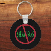 No Shenanigans Sign Schlüsselanhänger (Vorderseite)