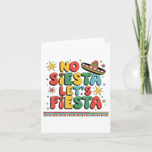 No Siesta Lasse Fiesta Funny Cinco De Mayo Kleinki Karte