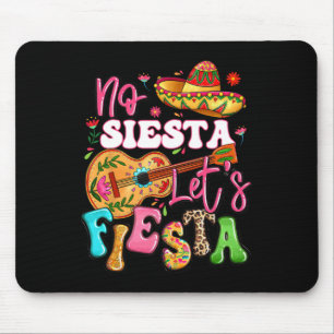 No Siesta Let's Fiesta Guitar Cinco De Mayo Mexica Mousepad