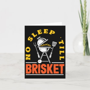 No Sleep bis Brisket Pitmaster Grillen Lover Smoke Karte