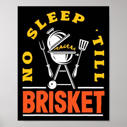 No Sleep bis Brisket Pitmaster Grillen Lover Smoke Poster (Vorne)