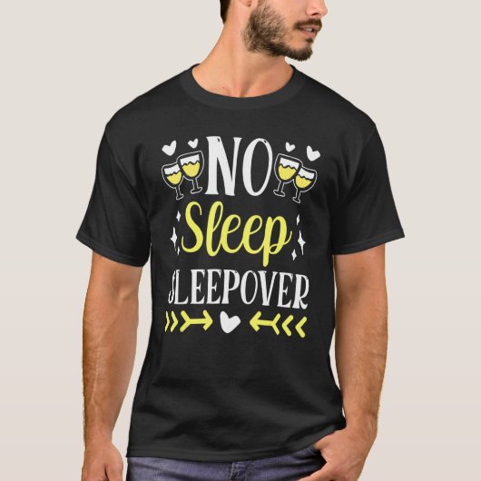No Sleep Sleepover Overnight Party Team Cute T-Shirt (Vorderseite)