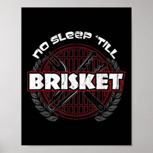 No Sleep Till Brisket - Funny Grillen Grilling Mas Poster