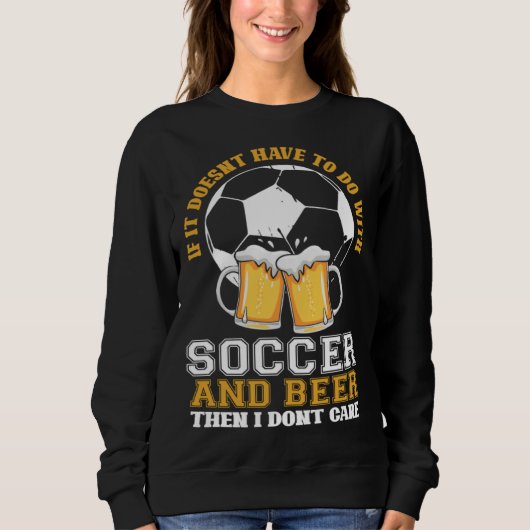 No soccer no beer no thanks sweatshirt (Vorderseite)