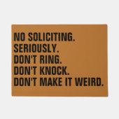 No Soliciting Don’t Make It Weird Fußmatte (Vorderseite)