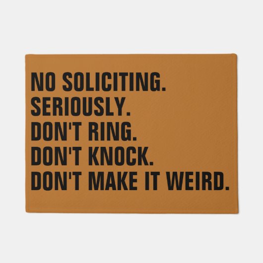 No Soliciting Don’t Make It Weird Fußmatte (Vorderseite)