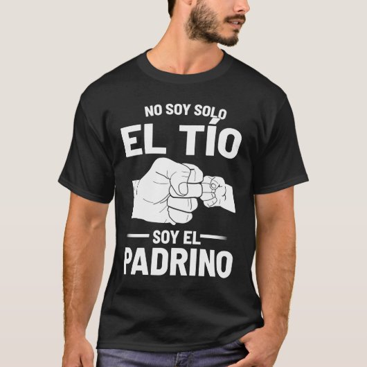 No Soy Solo El Tio Soy El Padrino T-Shirt (Vorderseite)