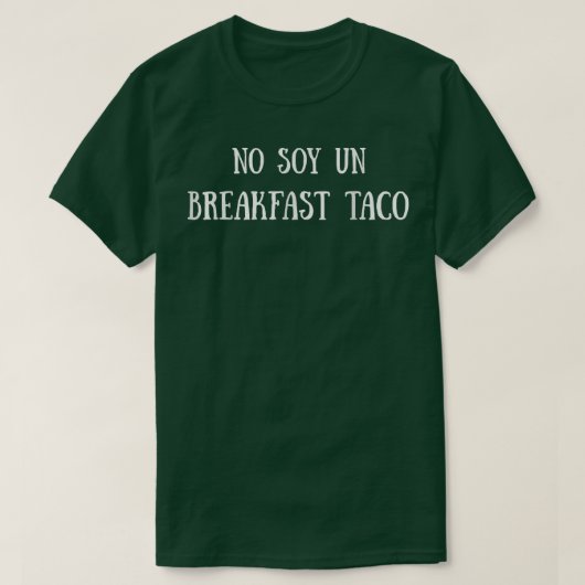 No Soy Un Breakfast T-Shirt (Design vorne)