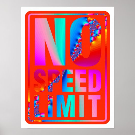No Speed Limit (5) mit Fraktal Art Poster (Vorne)